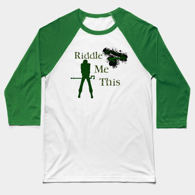 Riddle me this Baseball T-Shirt by Thisepisodeisabout